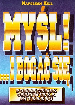 Myśl I bogać się